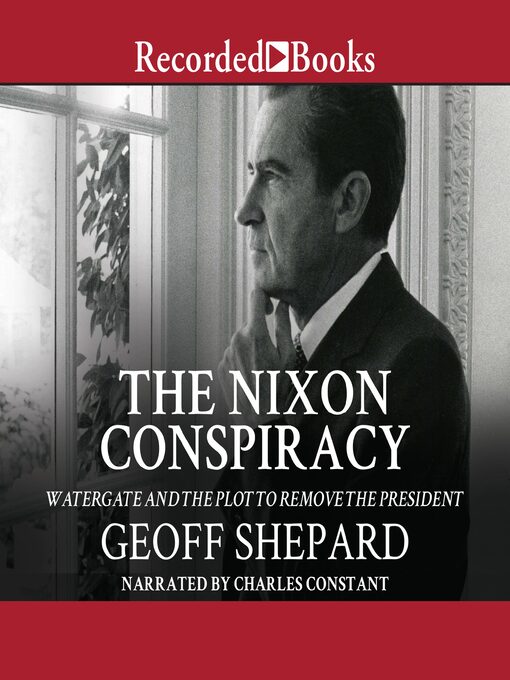Title details for The Nixon Conspiracy by Geoff Shepard - Available